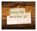 Spedisci la cartolina "Cacca e pip non si fann' qui!"